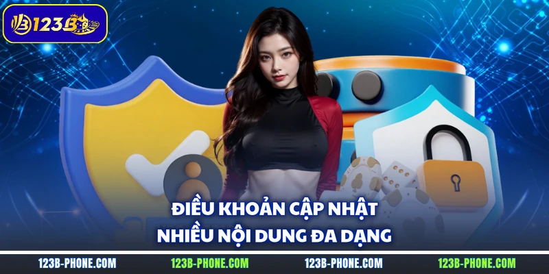 Điều khoản cập nhật nhiều nội dung đa dạng