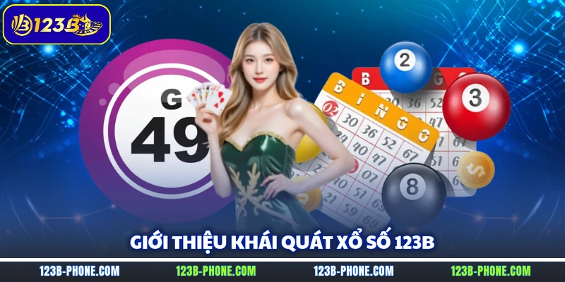 Giới thiệu khái quát xổ số 123B