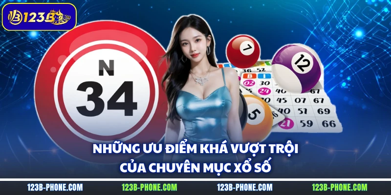 Những ưu điểm khá vượt trội của chuyên mục xổ số